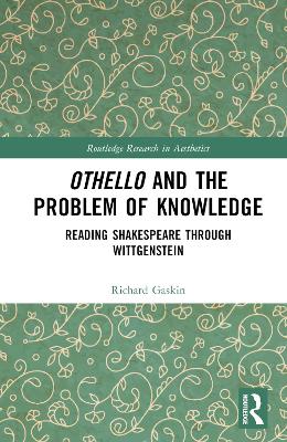 Othello and the Problem of Knowledge: Reading Shakespeare through Wittgenstein book