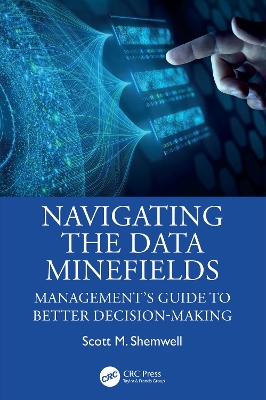 Navigating the Data Minefields: Management's Guide to Better Decision-Making book