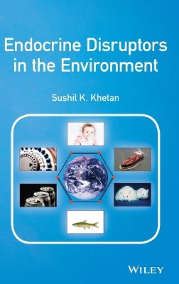 Endocrine Disruptors in the Environment book