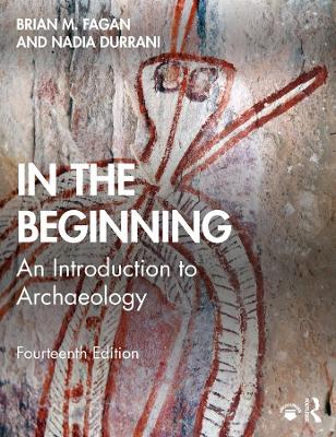 In the Beginning: An Introduction to Archaeology book