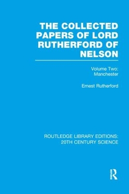 Collected Papers of Lord Rutherford of Nelson book