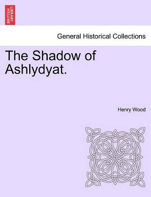 The Shadow of Ashlydyat. book