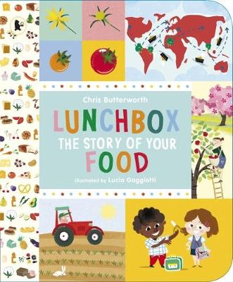 Lunchbox: The Story of Your Food book