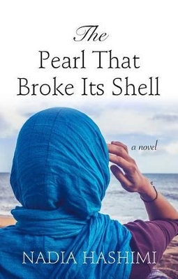 The The Pearl That Broke Its Shell by Nadia Hashimi