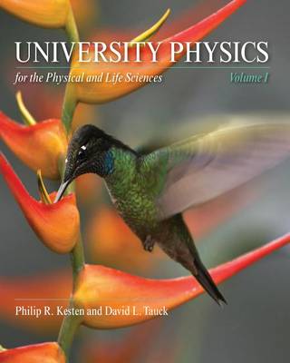 University Physics for the Physical and Life Sciences book