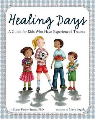 Healing Days by Susan Farber Straus