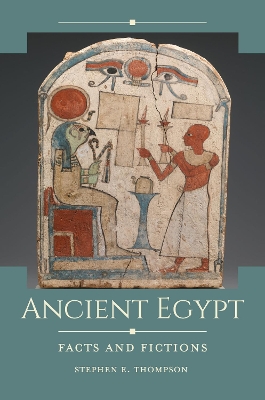 Ancient Egypt: Facts and Fictions book