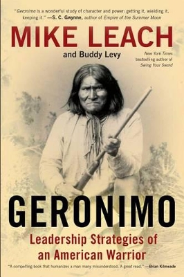 Geronimo: Leadership Strategies of an American Warrior by Mike Leach