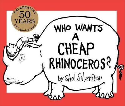 Who Wants a Cheap Rhinoceros? 50th Anniversary Edition book