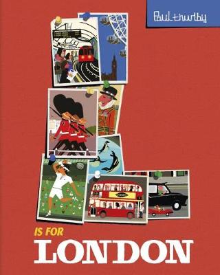 L Is for London by Paul Thurlby