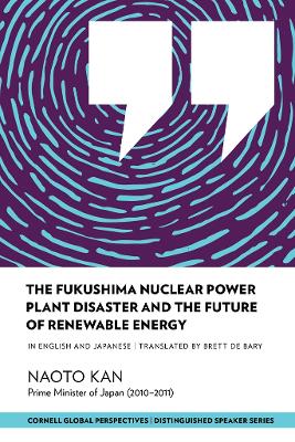 Fukushima Nuclear Power Plant Disaster and the Future of Renewable Energy book