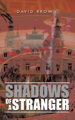 Shadows of a Stranger by Professor of Modern History David Brown