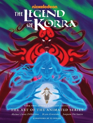 Legend Of Korra, The: The Art Of The Animated Series Book Two: Spirits (second Edition) book