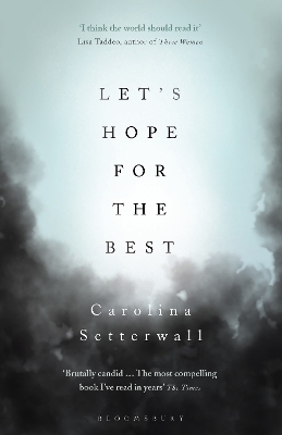 Let's Hope for the Best by Carolina Setterwall