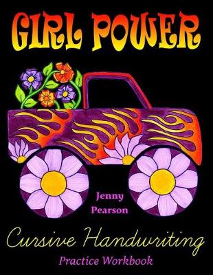 Girl Power Cursive Handwriting Practice Workbook book