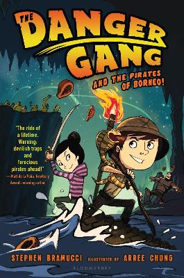 The Danger Gang and the Pirates of Borneo! book