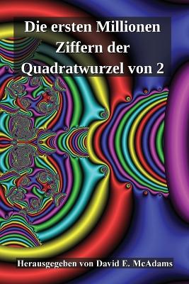 Die ersten Millionen Ziffern der Quadratwurzel von 2 book