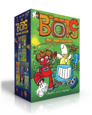 The Bots Ten-Book Collection (Boxed Set): The Most Annoying Robots in the Universe; The Good, the Bad, and the Cowbots; 20,000 Robots Under the Sea; The Dragon Bots; A Tale of Two Classrooms; The Secret Space Station; Adventures of the Super Zeroes; The Lost Camera; Tinny's Tiny Secret; etc. by Russ Bolts