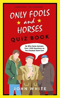 The Only Fools & Horses Quiz Book: A lovely jubbly gift book