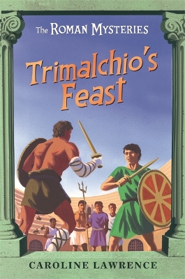 Roman Mysteries: Trimalchio's Feast and other mini-mysteries book