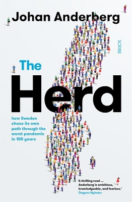 The Herd: how Sweden chose its own path through the worst pandemic in 100 years by Johan Anderberg