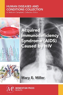 Acquired Immunodeficiency Syndrome (AIDS) Caused by HIV book