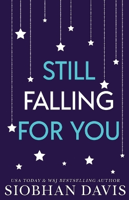 Still Falling for You: Alternate Cover by Siobhan Davis