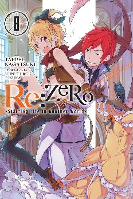 Re:ZERO -Starting Life in Another World-, Vol. 8 (light novel) book