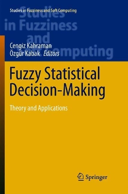 Fuzzy Statistical Decision-Making: Theory and Applications book