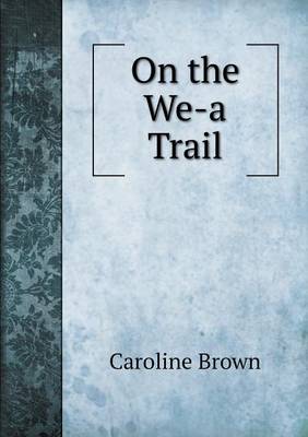 On the We-A Trail book