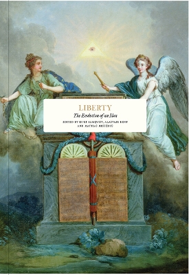 Liberty: The Evolution of an Idea book