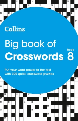 Big Book of Crosswords 8: 300 quick crossword puzzles (Collins Crosswords) book