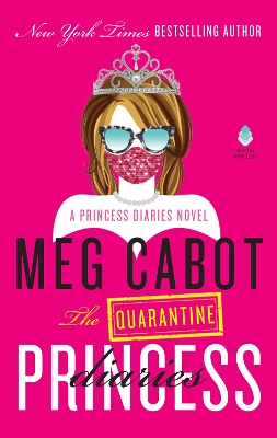 The Quarantine Princess Diaries: A Novel book