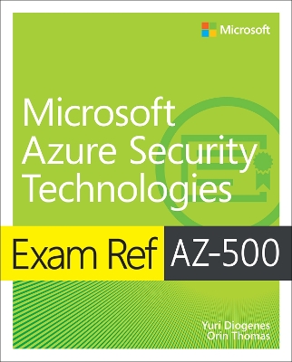 Exam Ref AZ-500 Microsoft Azure Security Technologies book