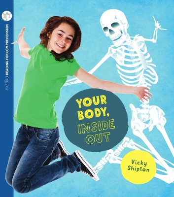 Reading for Comprehension Oxford Level 9: Your Body, Inside Out book