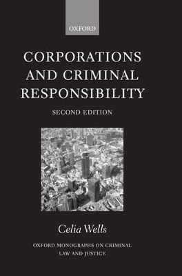 Corporations and Criminal Responsibility by Celia Wells