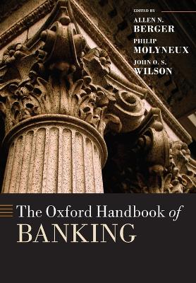 Oxford Handbook of Banking by Allen N. Berger