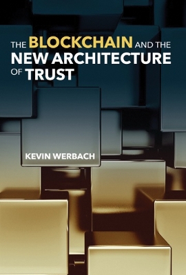 The Blockchain and the New Architecture of Trust book