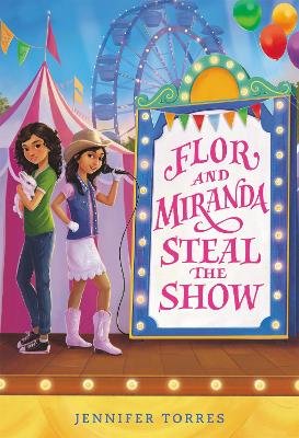Flor and Miranda Steal the Show book