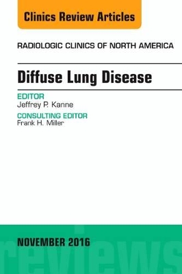 Diffuse Lung Disease, An Issue of Radiologic Clinics of North America book