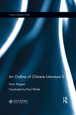 An Outline of Chinese Literature II by Yuan Xingpei