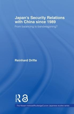 Japan's Security Relations with China since 1989 book