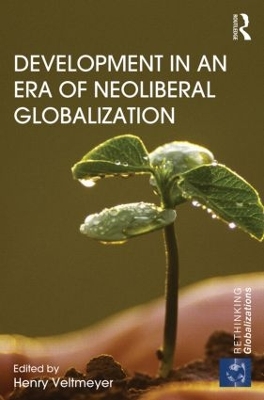 Development in an Era of Neoliberal Globalization book