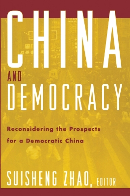 China and Democracy by Suisheng Zhao