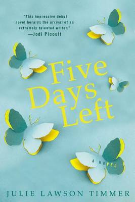 Five Days Left by Julie Lawson Timmer