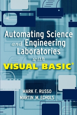 Automating Science and Engineering Laboratories with Visual Basic book