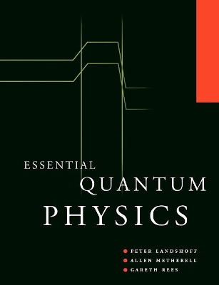 Essential Quantum Physics book