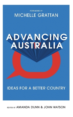 Advancing Australia: Ideas for a Better Country book