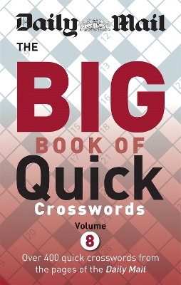 Daily Mail Big Book of Quick Crosswords Volume 8 book