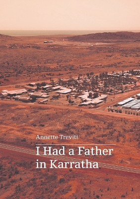 I Had a Father in Karratha book